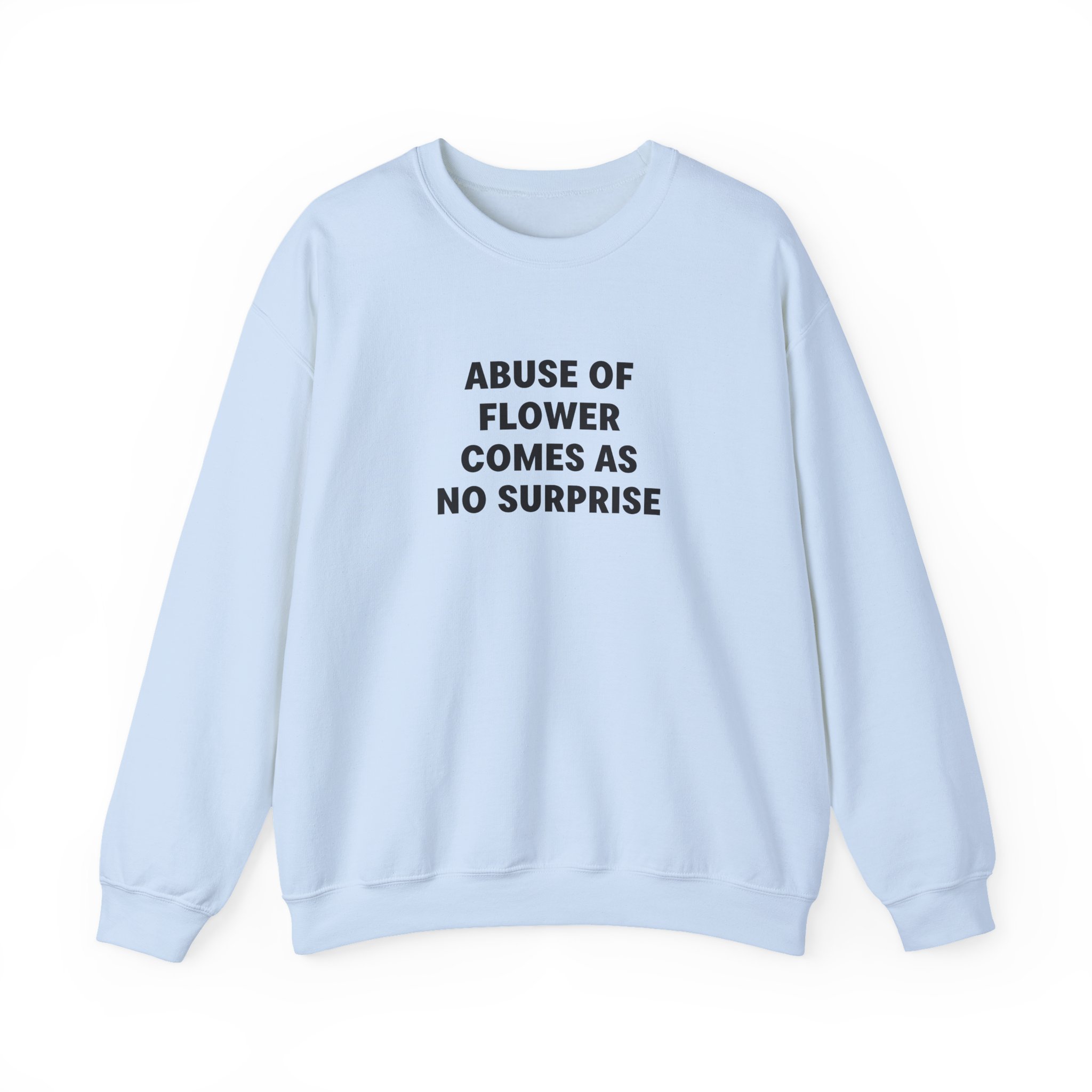 Jenny Holzer Abuse of Flower Comes as No Surprise Unisex Heavy Blend™ Crewneck Sweatshirt - Image 11