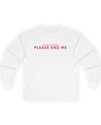 Paleface Swiss End Me Unisex Ultra Cotton Long Sleeve Tee