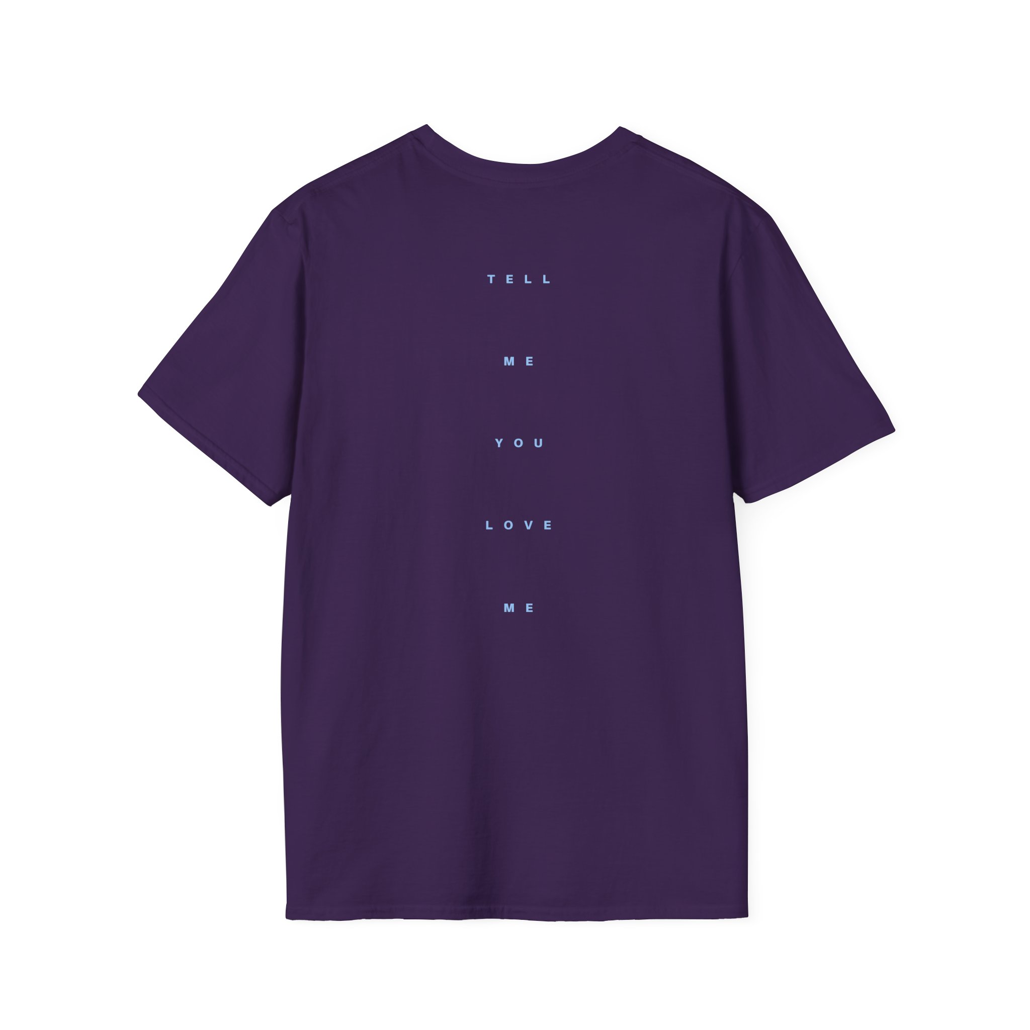 D L Tell Me You Love Me Unisex Softstyle T-Shirt - Image 10