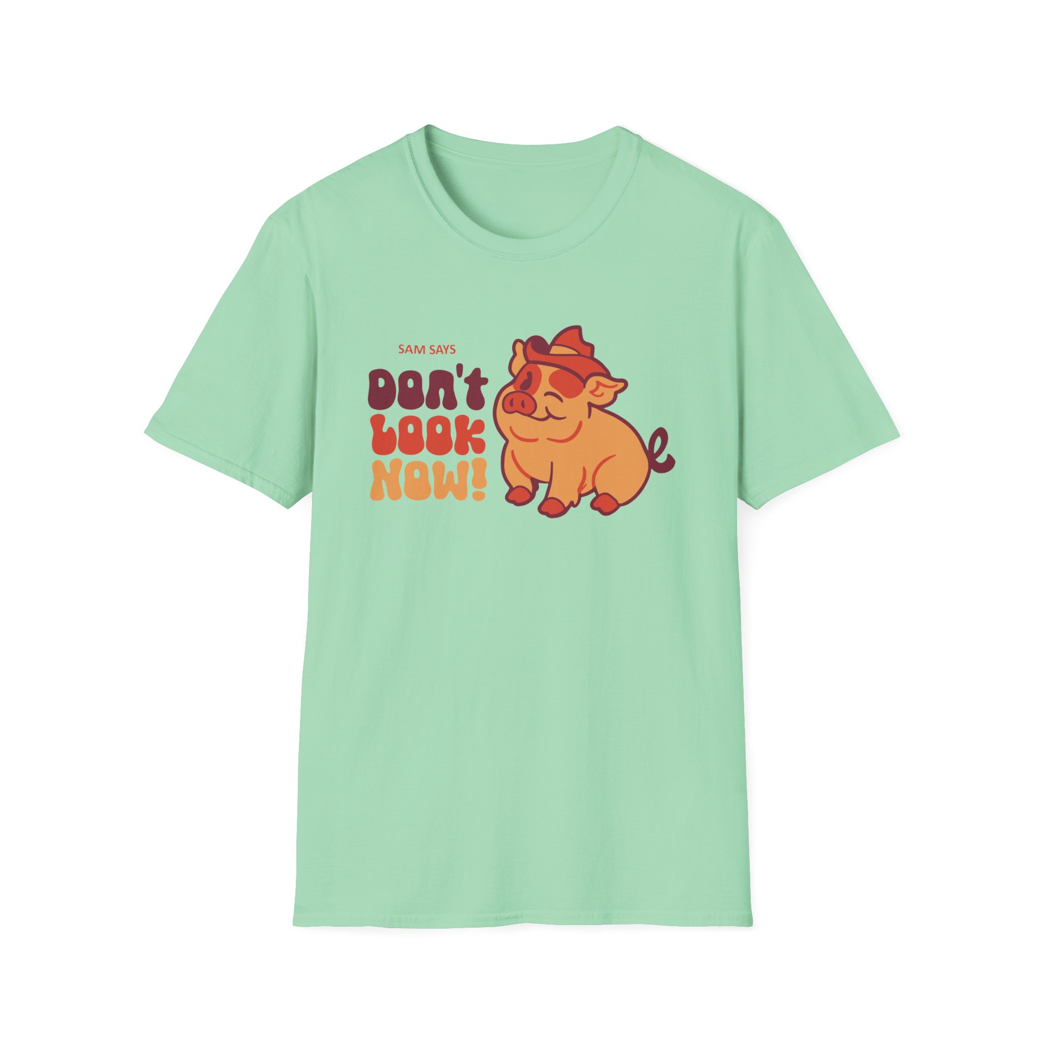Dropout Sam Says Don't Look Now Unisex Softstyle T-Shirt - Image 9