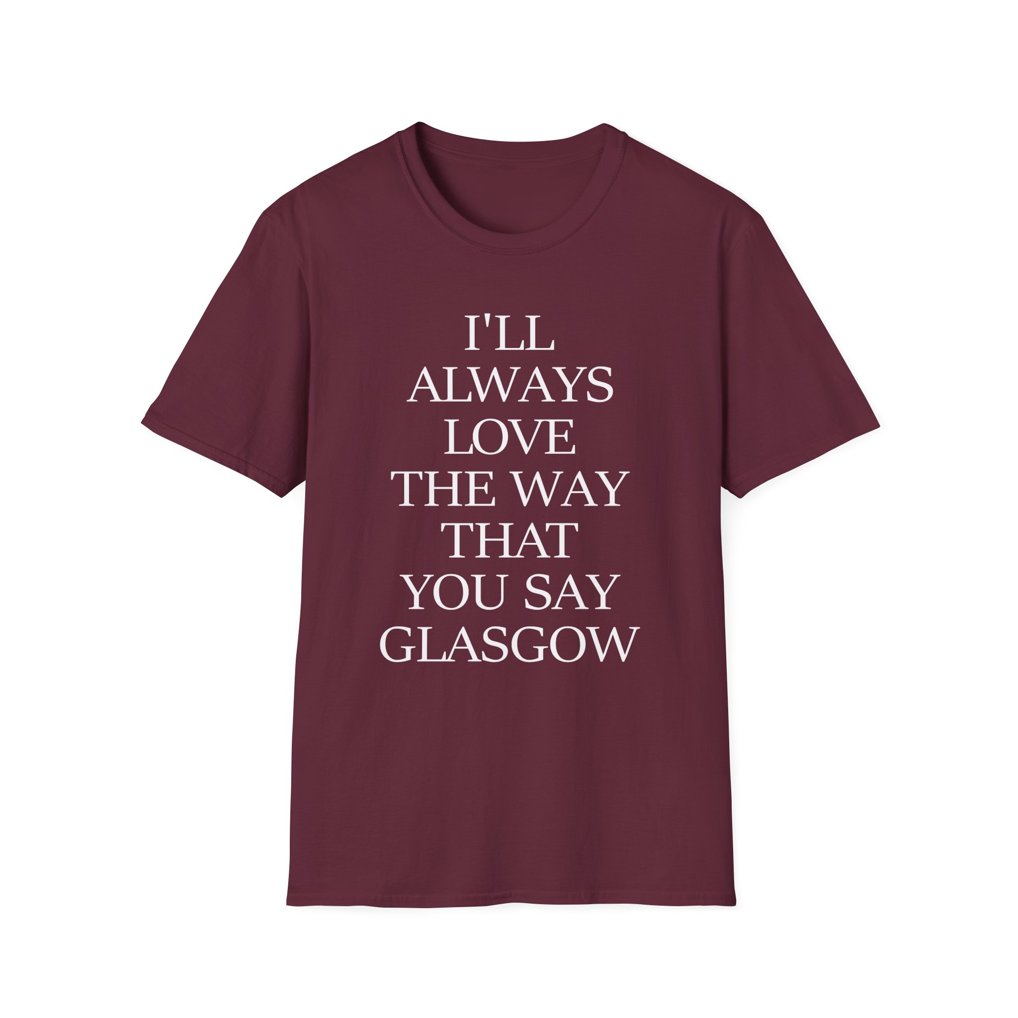 The Snuts I'll Always Love the Way That You Say Glasgow Unisex Softstyle T-Shirt - Image 3