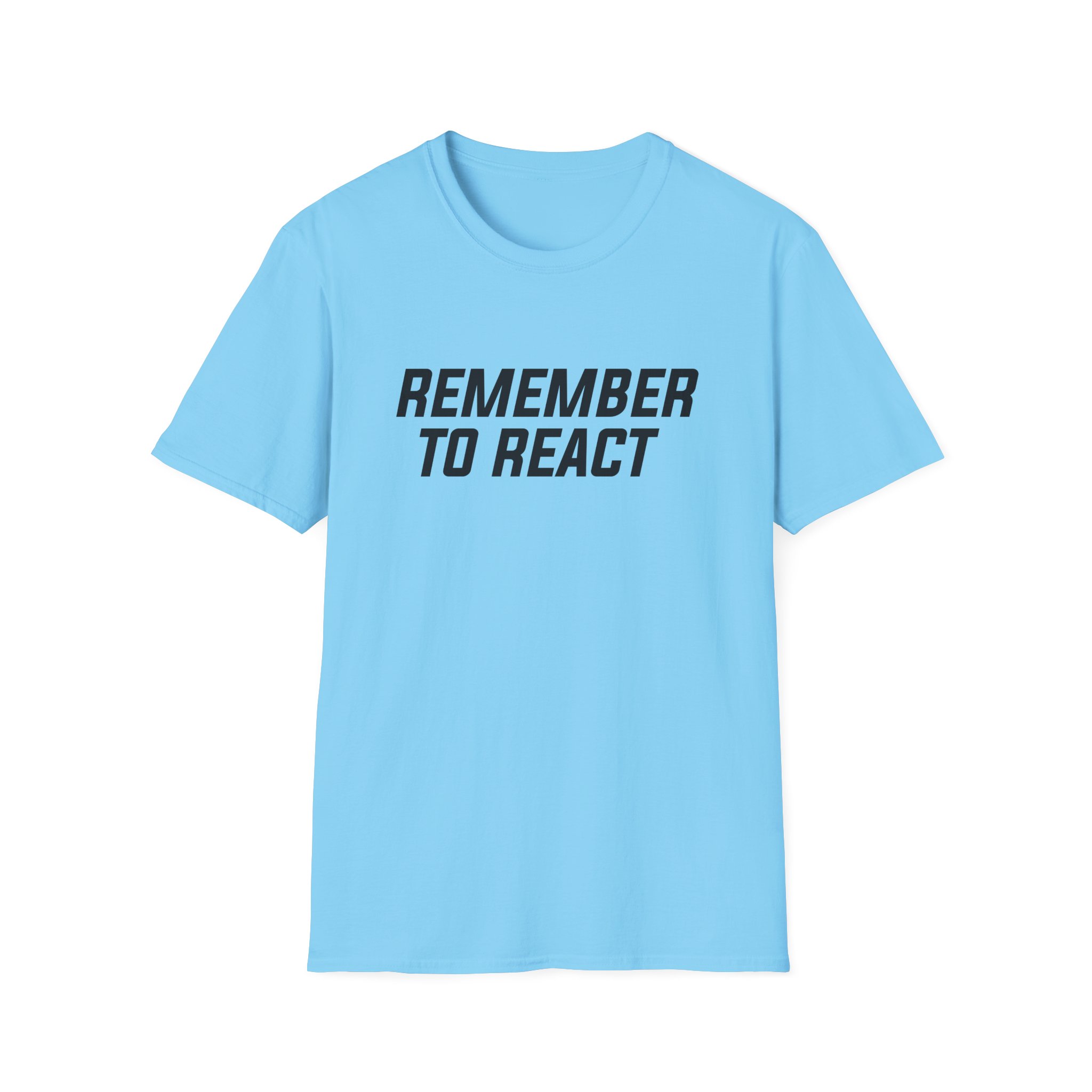 Jenny Holzer Remember to React Unisex Softstyle T-Shirt - Image 19