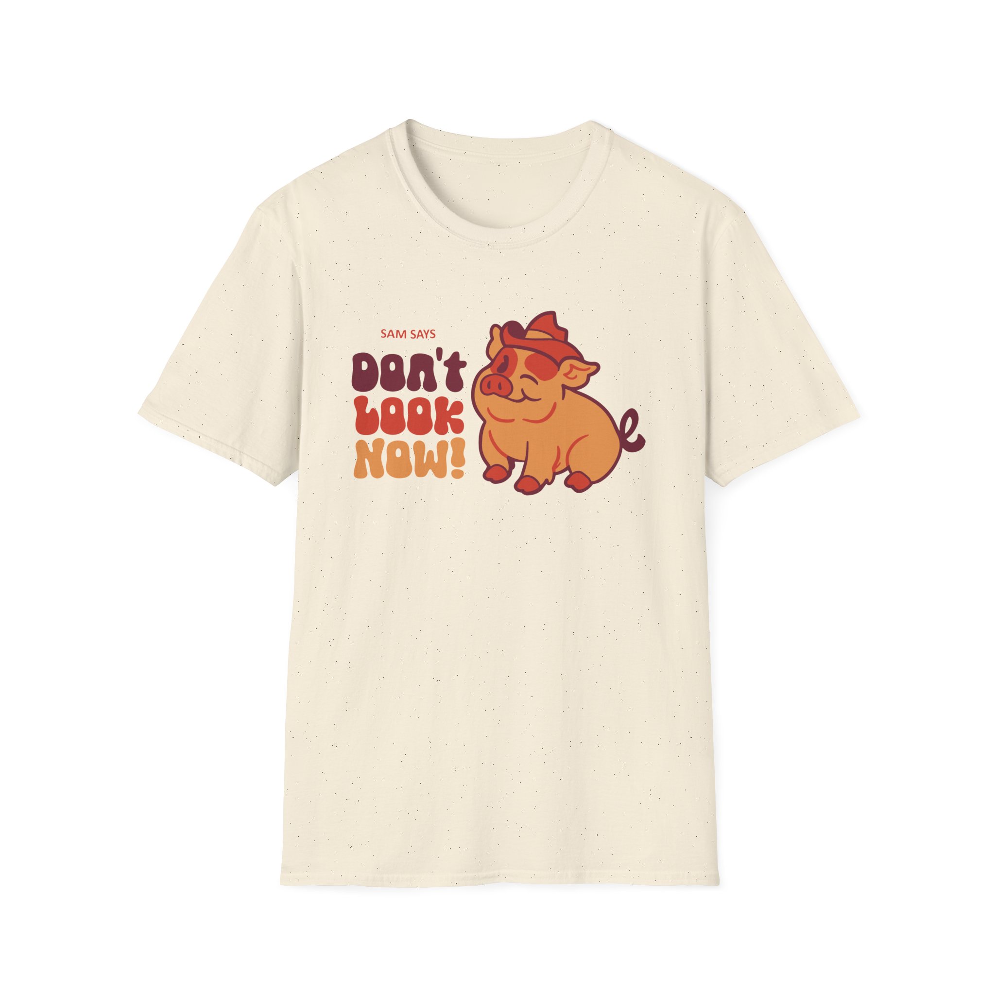 Dropout Sam Says Don't Look Now Unisex Softstyle T-Shirt - Image 7