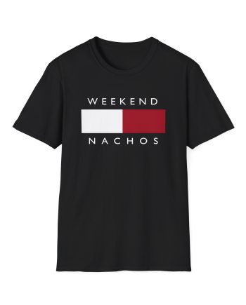 Weekend Nachos Unisex Softstyle T-Shirt