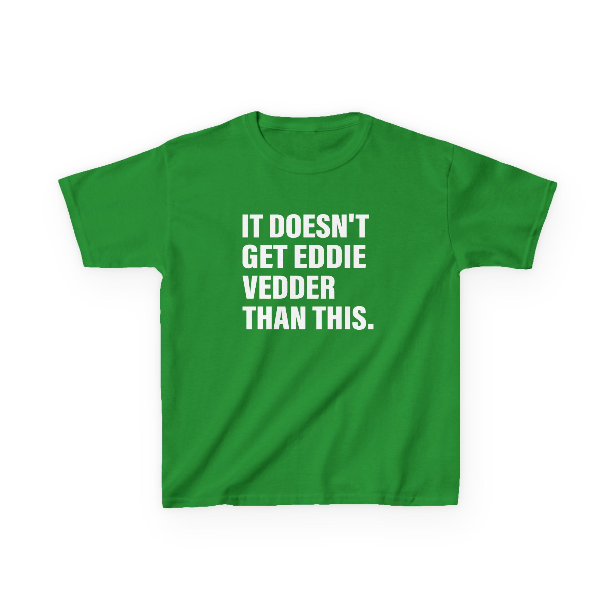 Eddie Vedder It’s Doesn’t Get Eddie Vedder Than This Kids Heavy Cotton™ Tee - Image 9