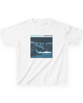 Weekend Nachos Worthless Kids Heavy Cotton™ Tee