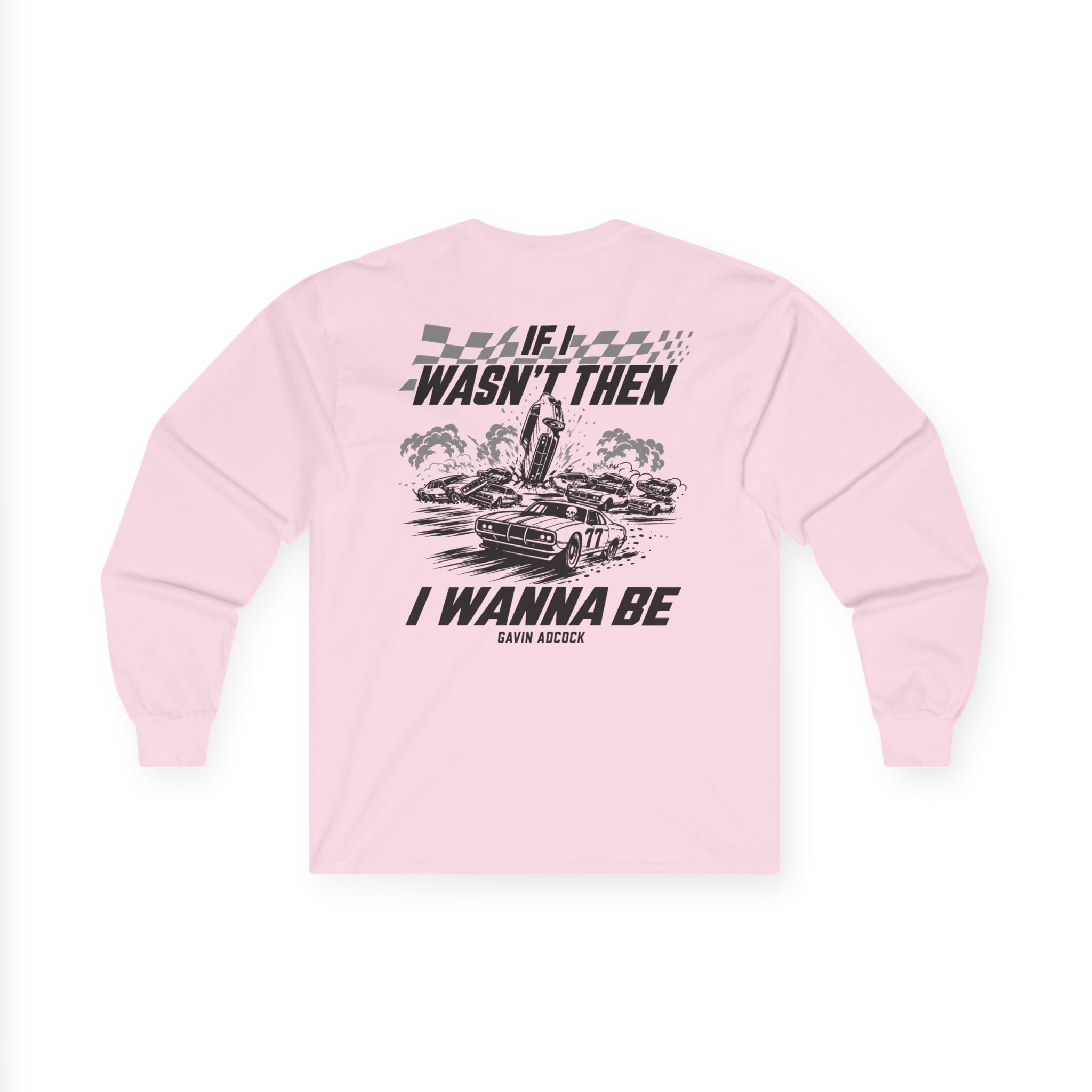 Gavin Adcock Wanna Be Unisex Ultra Cotton Long Sleeve Tee - Image 8