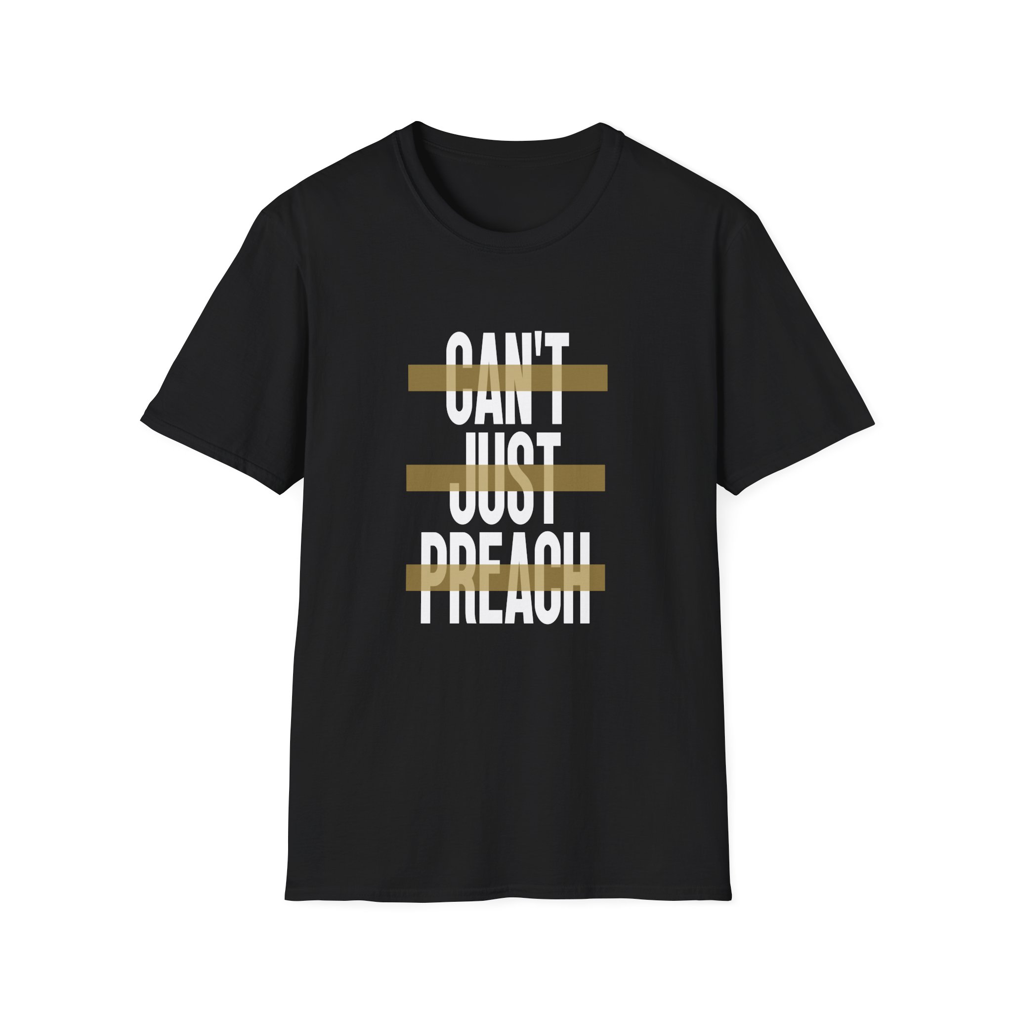 John Legend Can't Just Preach Unisex Softstyle T-Shirt