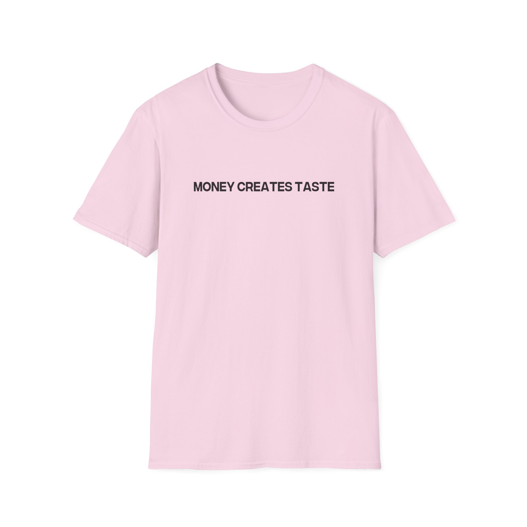 Jenny Holzer Money Creates Taste Unisex Softstyle T-Shirt - Image 19