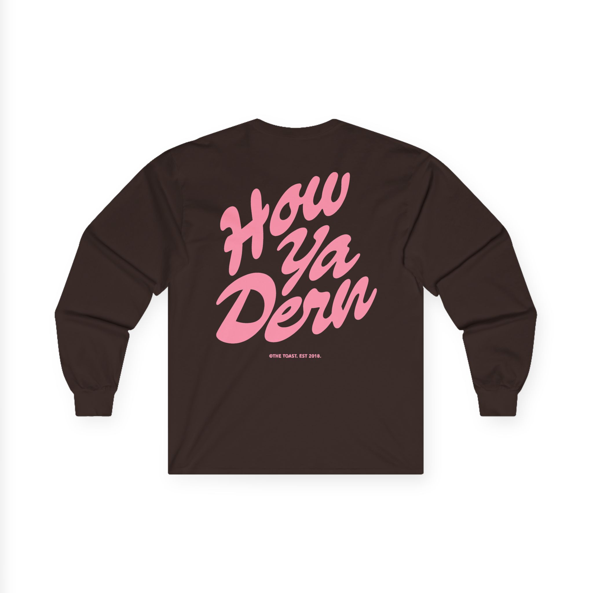 The Toast How Ya Dern Unisex Ultra Cotton Long Sleeve Tee - Image 8