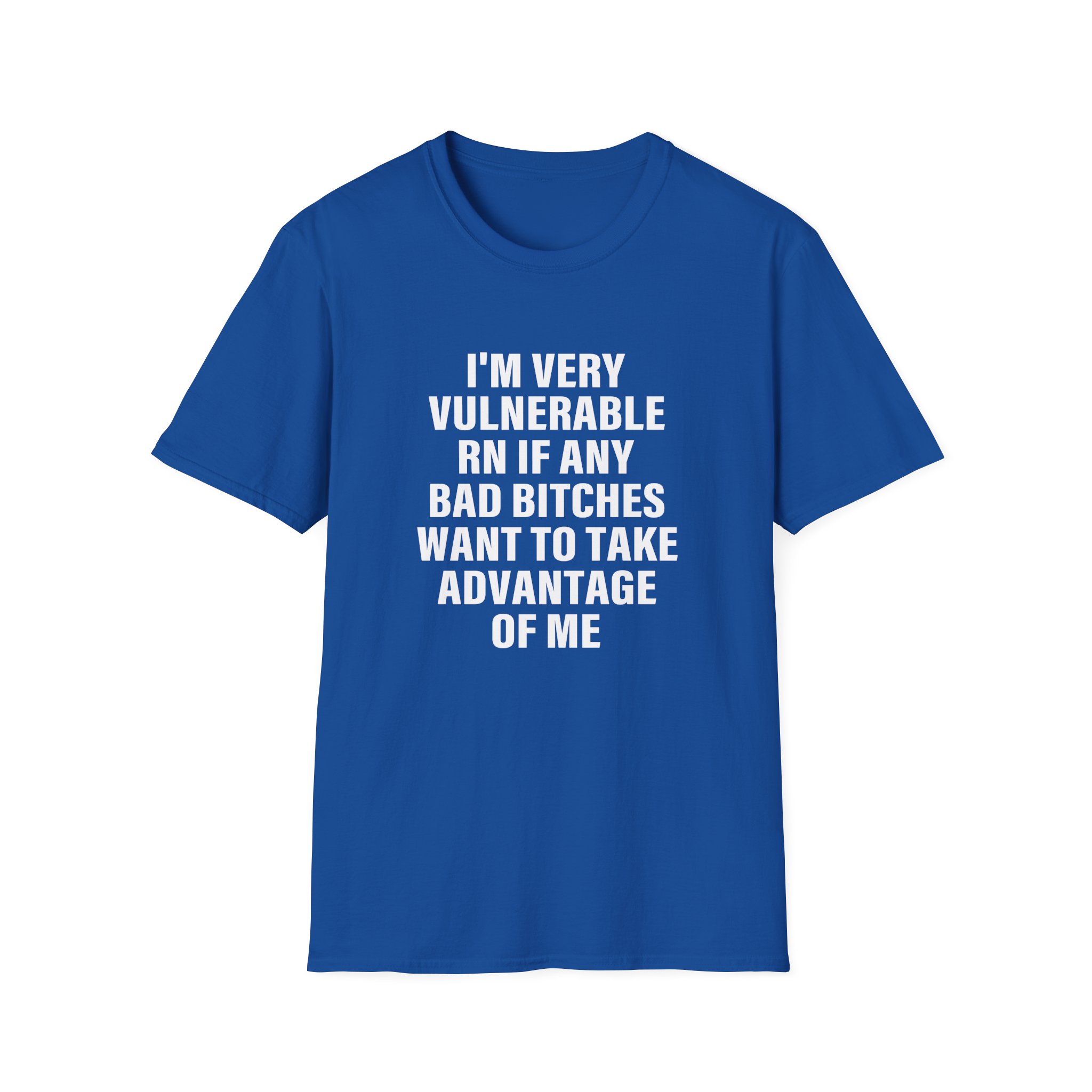 Dom Dolla I'm Very Vulnerable Rn if Any Bad Bitches Want to Take Advantage of Me Unisex Softstyle T-shirt - Image 11