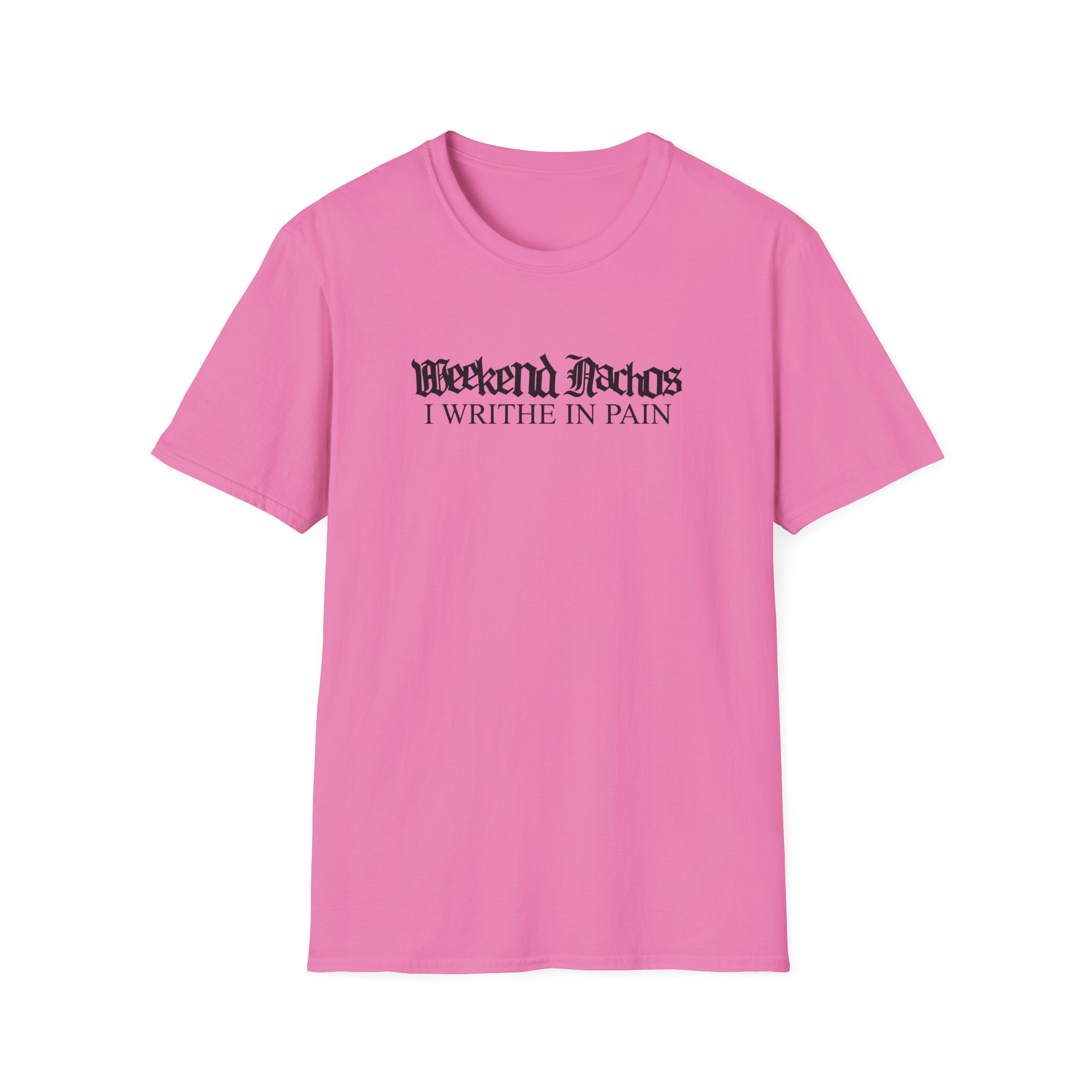 Weekend Nachos Unisex Softstyle T-Shirt - Image 29