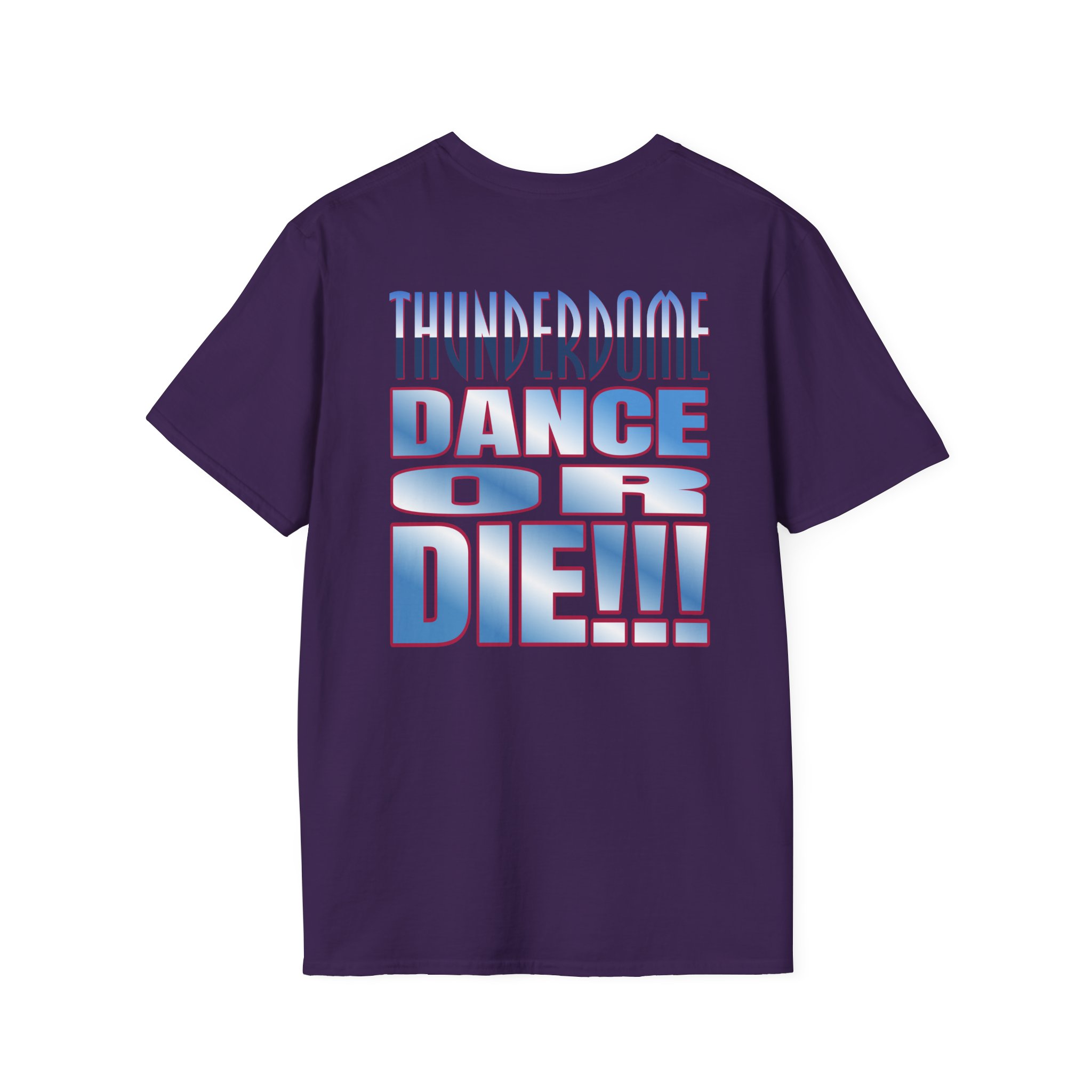 Thunderdome Dance Or Die Unisex Softstyle T-Shirt - Image 12