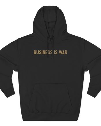 Valuetainment Business is War Three-Panel Fleece Hoodie