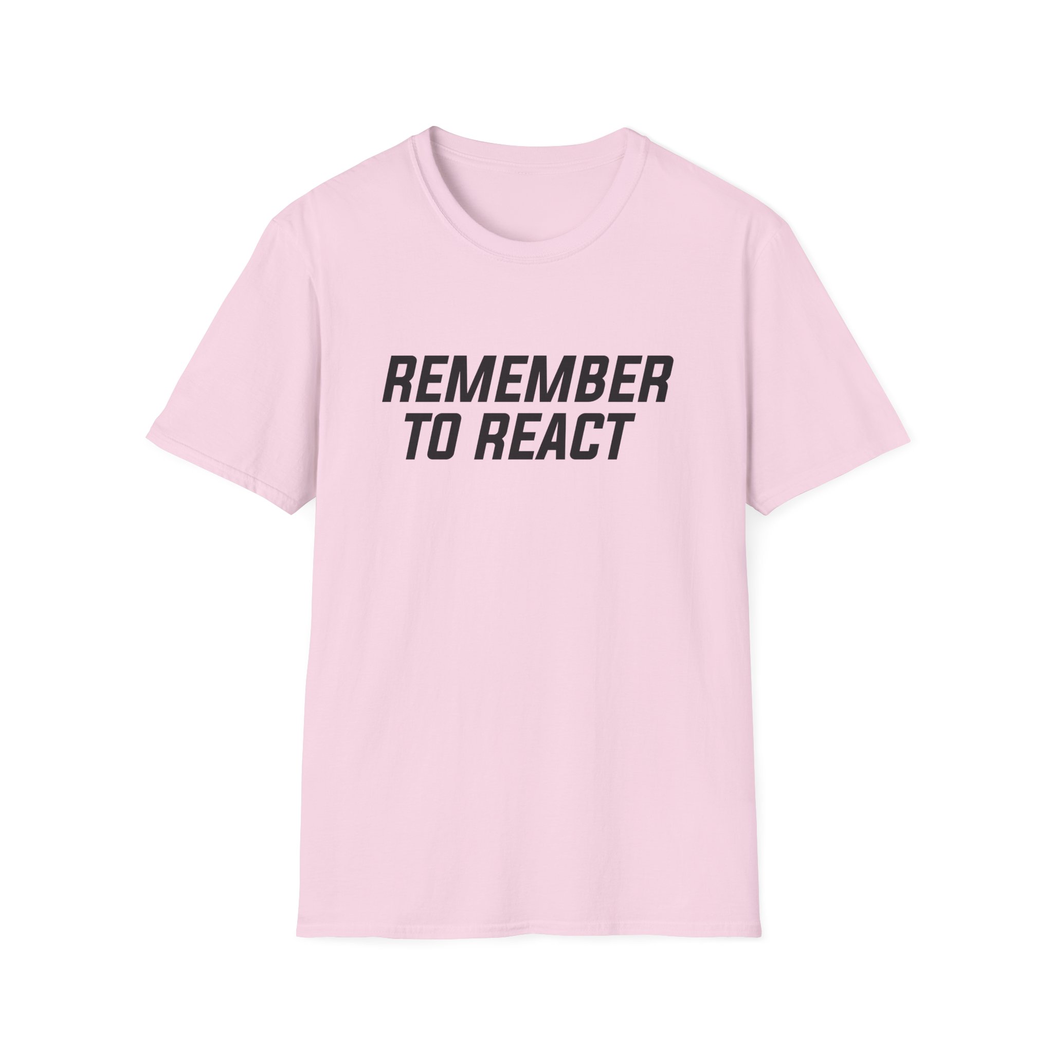Jenny Holzer Remember to React Unisex Softstyle T-Shirt - Image 23