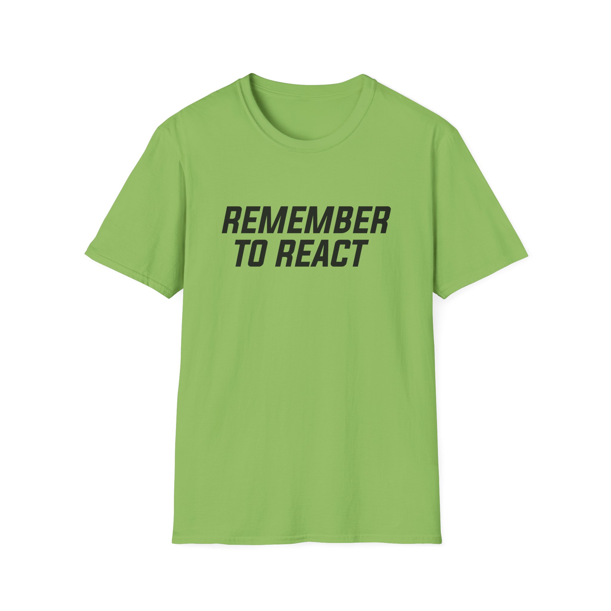 Jenny Holzer Remember to React Unisex Softstyle T-Shirt - Image 13