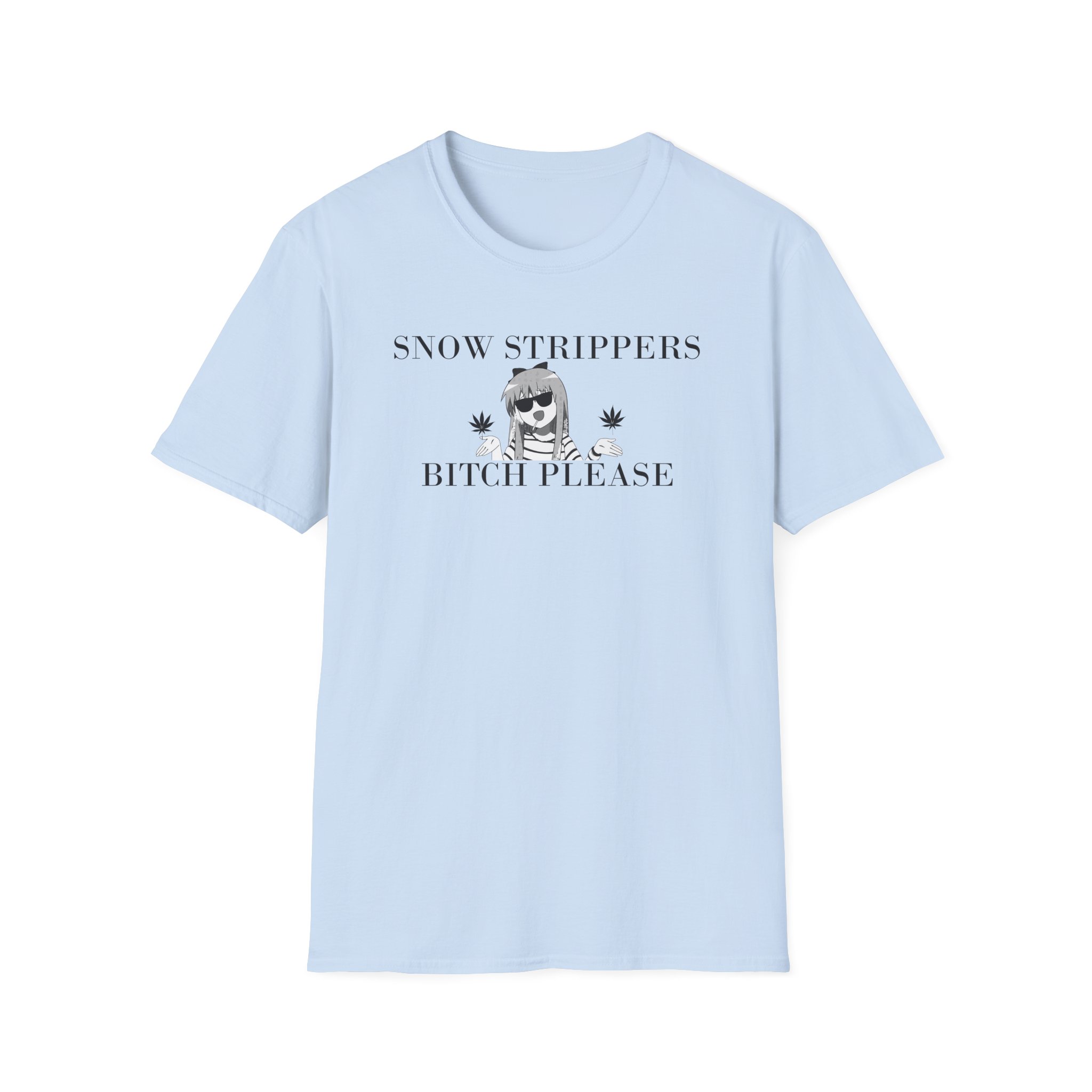 Snow Strippers Bitch Please Unisex Softstyle T-Shirt - Image 11