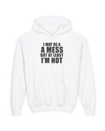 Alix Earle I May Be a a Mess but at Least I’m Hot Youth Heavy Blend Hooded Sweatshirt