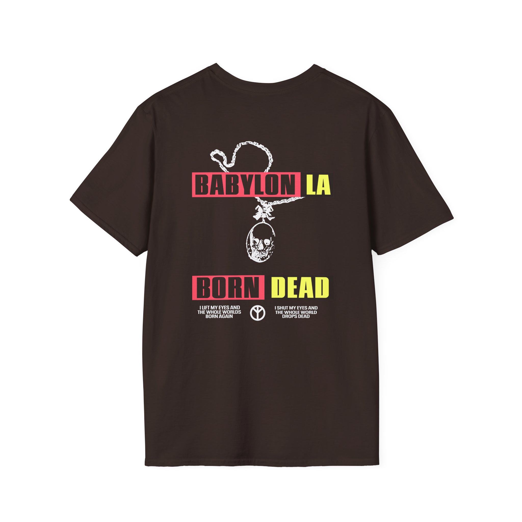Babylon Born Dead Unisex Softstyle T-Shirt - Image 4