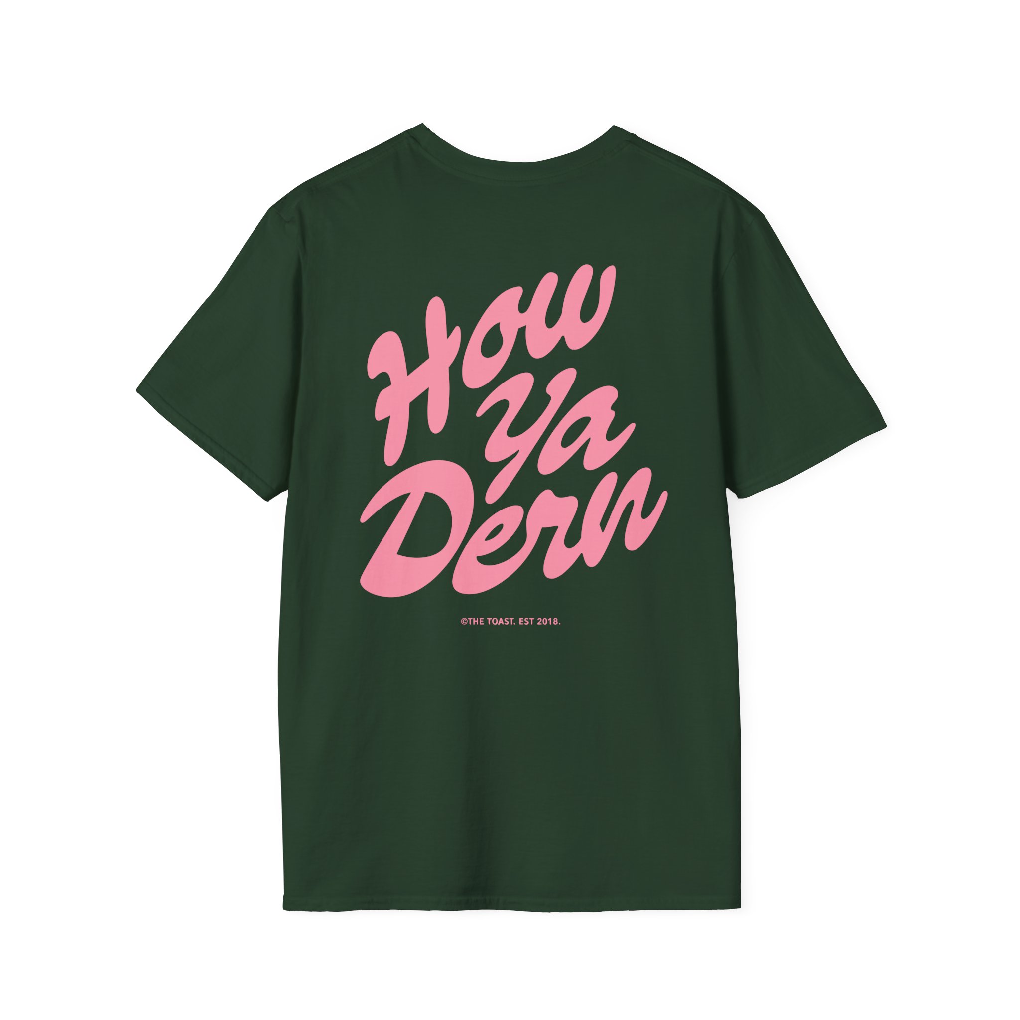 The Toast How Ya Dern Unisex Softstyle T-Shirt - Image 16