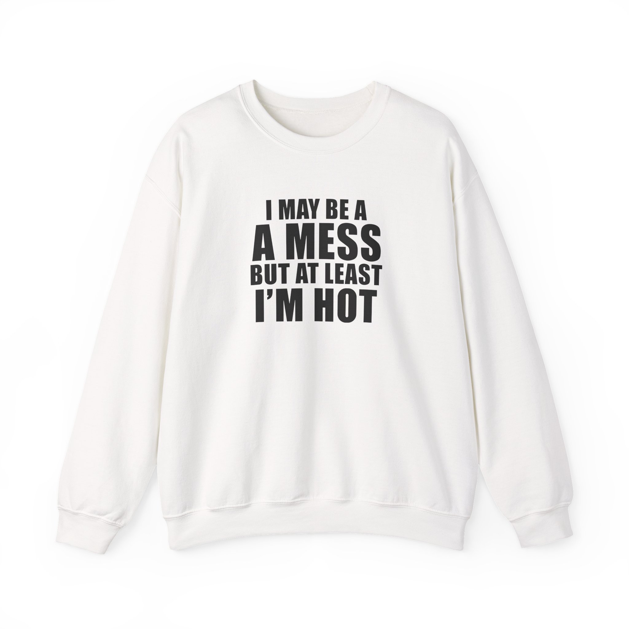 Alix Earle I May Be a a Mess but at Least I’m Hot Unisex Heavy Blend™ Crewneck Sweatshirt