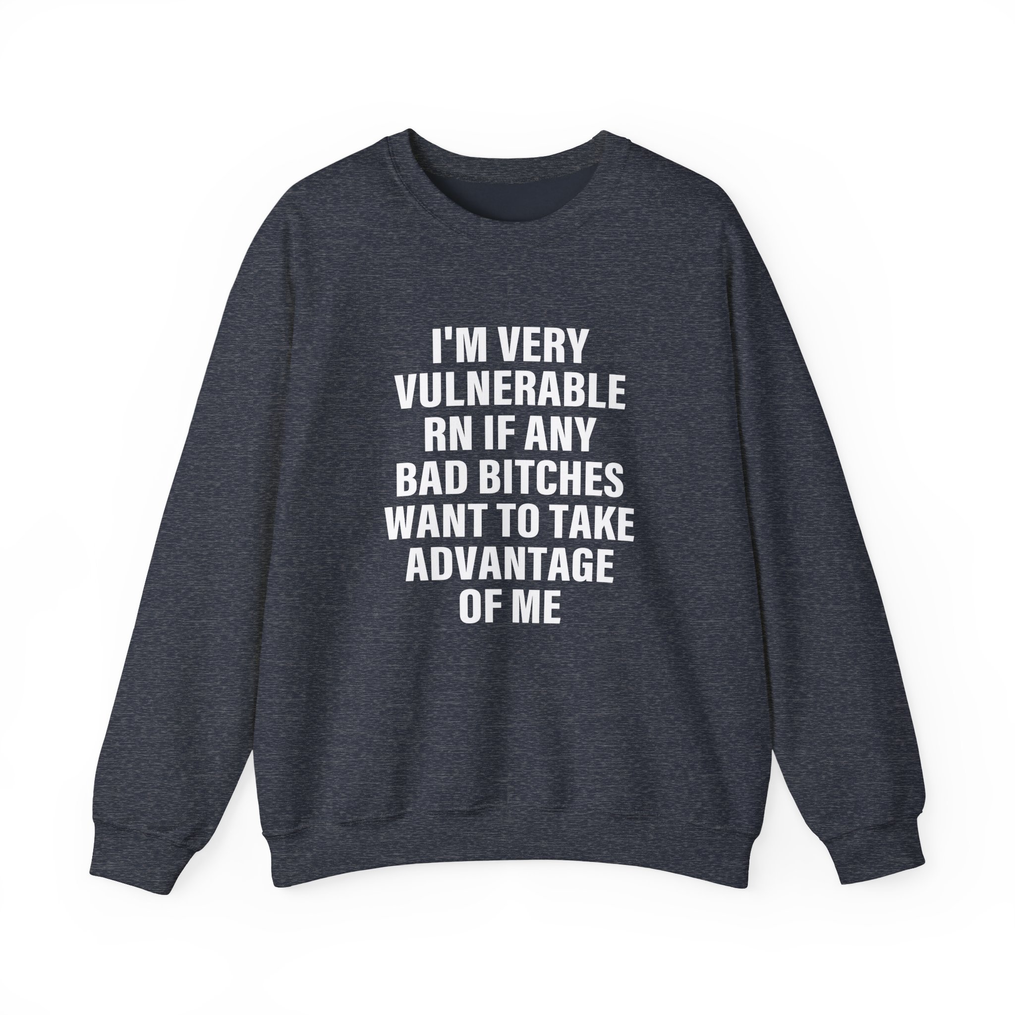Dom Dolla I'm Very Vulnerable Rn if Any Bad Bitches Want to Take Advantage of Me Unisex Heavy Blend™ Crewneck Sweatshirt - Image 15