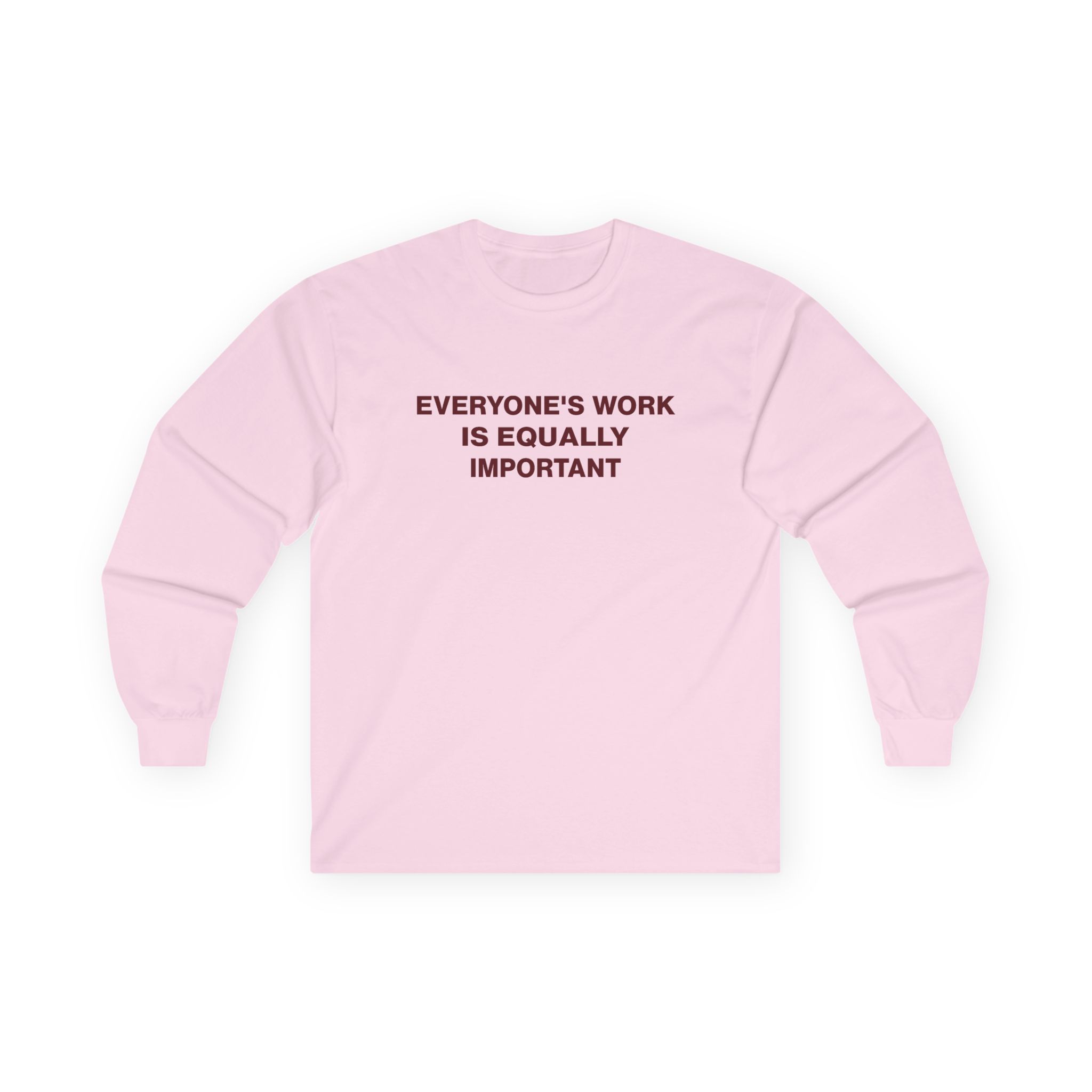 Jenny Holzer Everyone's Work is Equally Important Unisex Ultra Cotton Long Sleeve Tee - Image 9