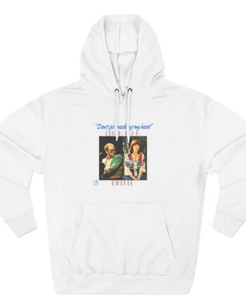 Ej Farewell Do Not Go Breaking My Heart Three-Panel Fleece Hoodie