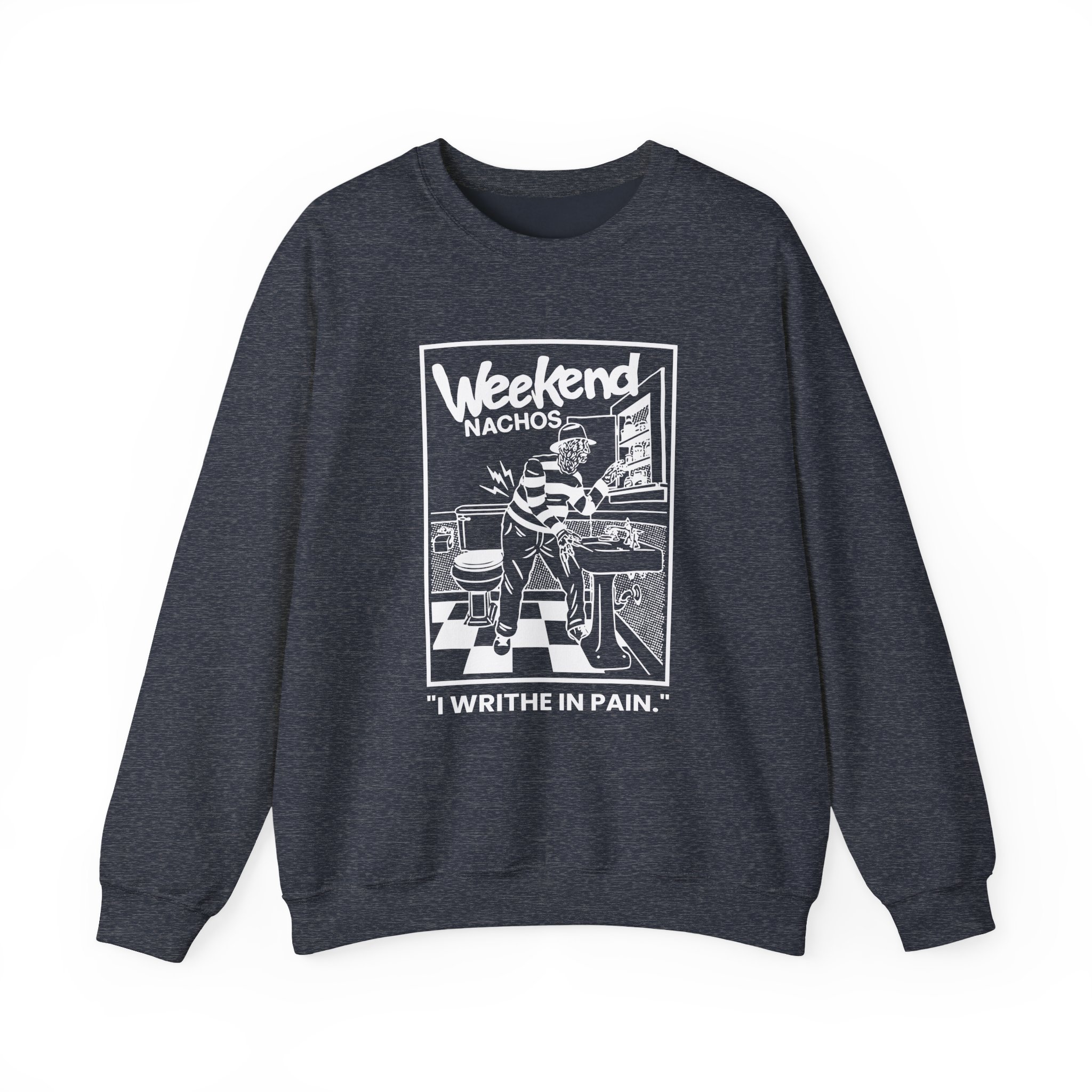 Weekend Nachos I Writhe in Pain Unisex Heavy Blend™ Crewneck Sweatshirt - Image 11