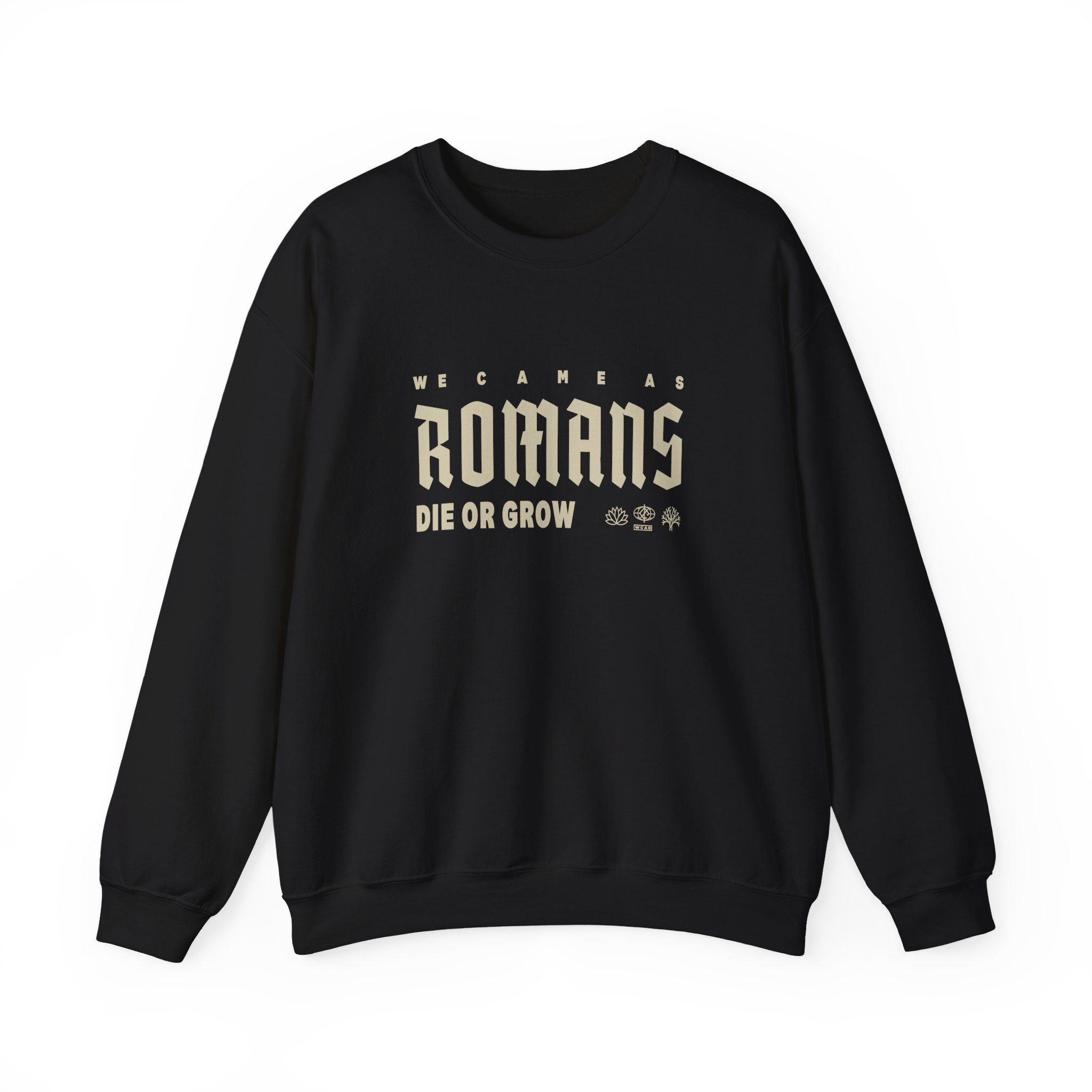 We Came as Romans Die or Grow Unisex Heavy Blend™ Crewneck Sweatshirt