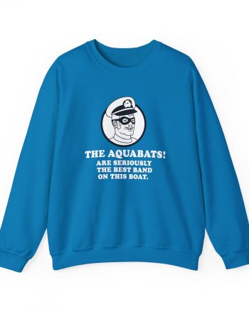 The Aquabats Are Seriously The Best Band In The World Unisex Heavy Blend™ Crewneck Sweatshirt