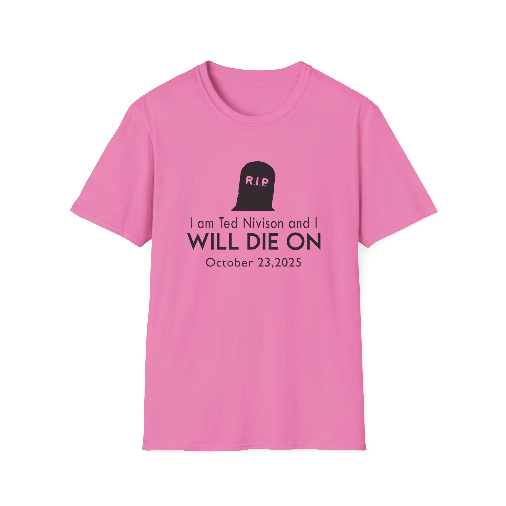 Jschlatt I Am Ted Nivison and I Will Die on Unisex Softstyle T-Shirt - Image 27