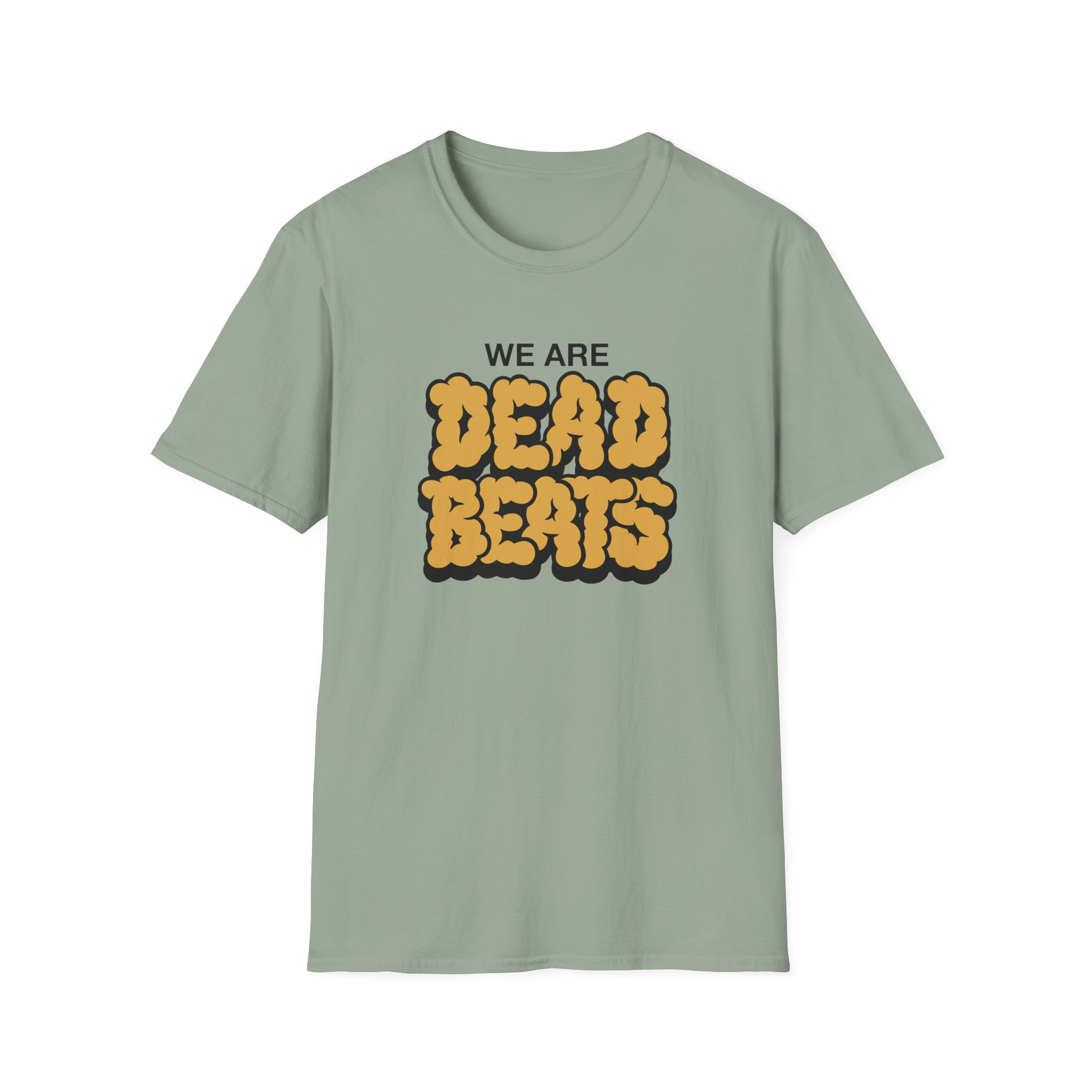 Deadbeats We Are Deadbeats Puff Unisex Softstyle T-Shirt - Image 13
