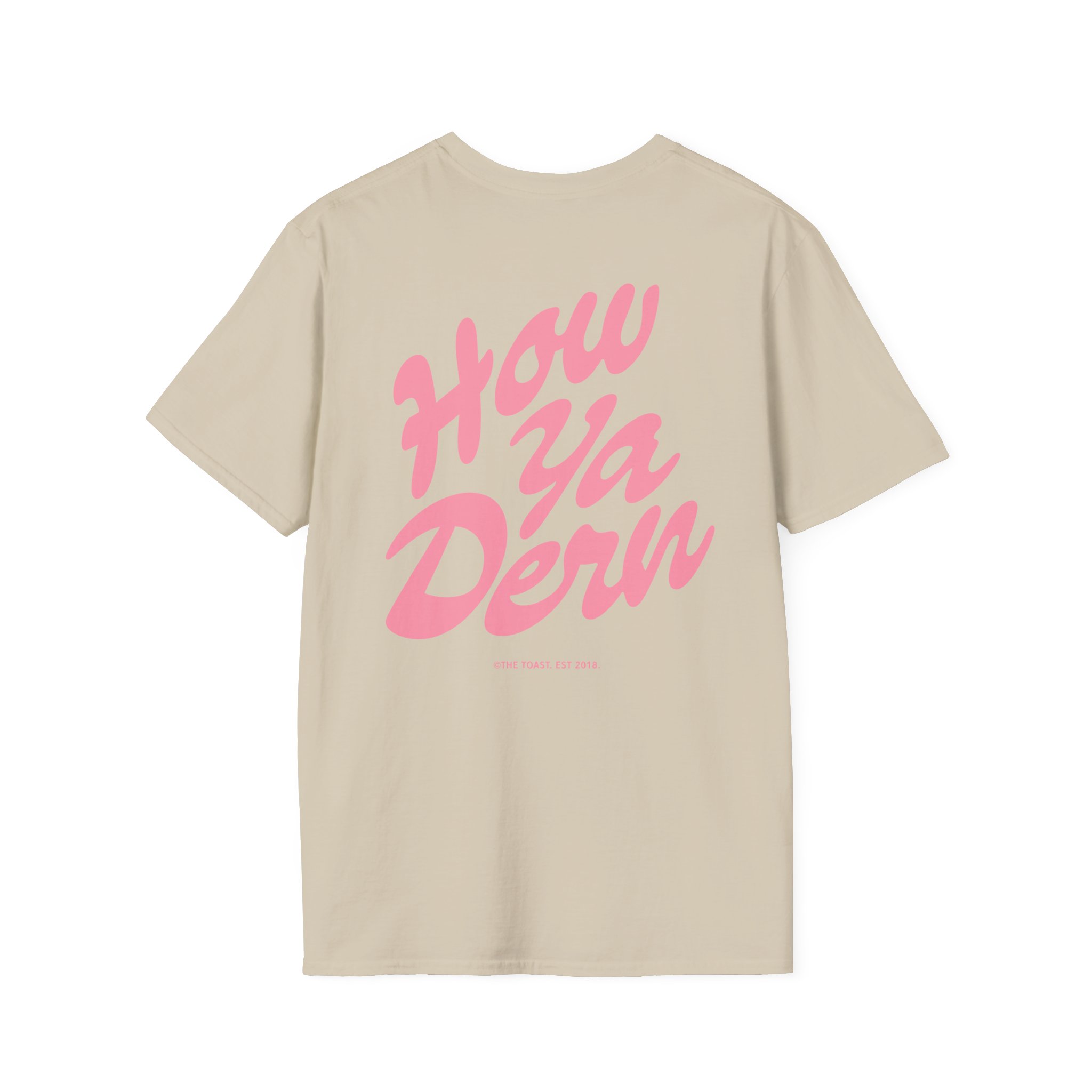 The Toast How Ya Dern Unisex Softstyle T-Shirt - Image 6