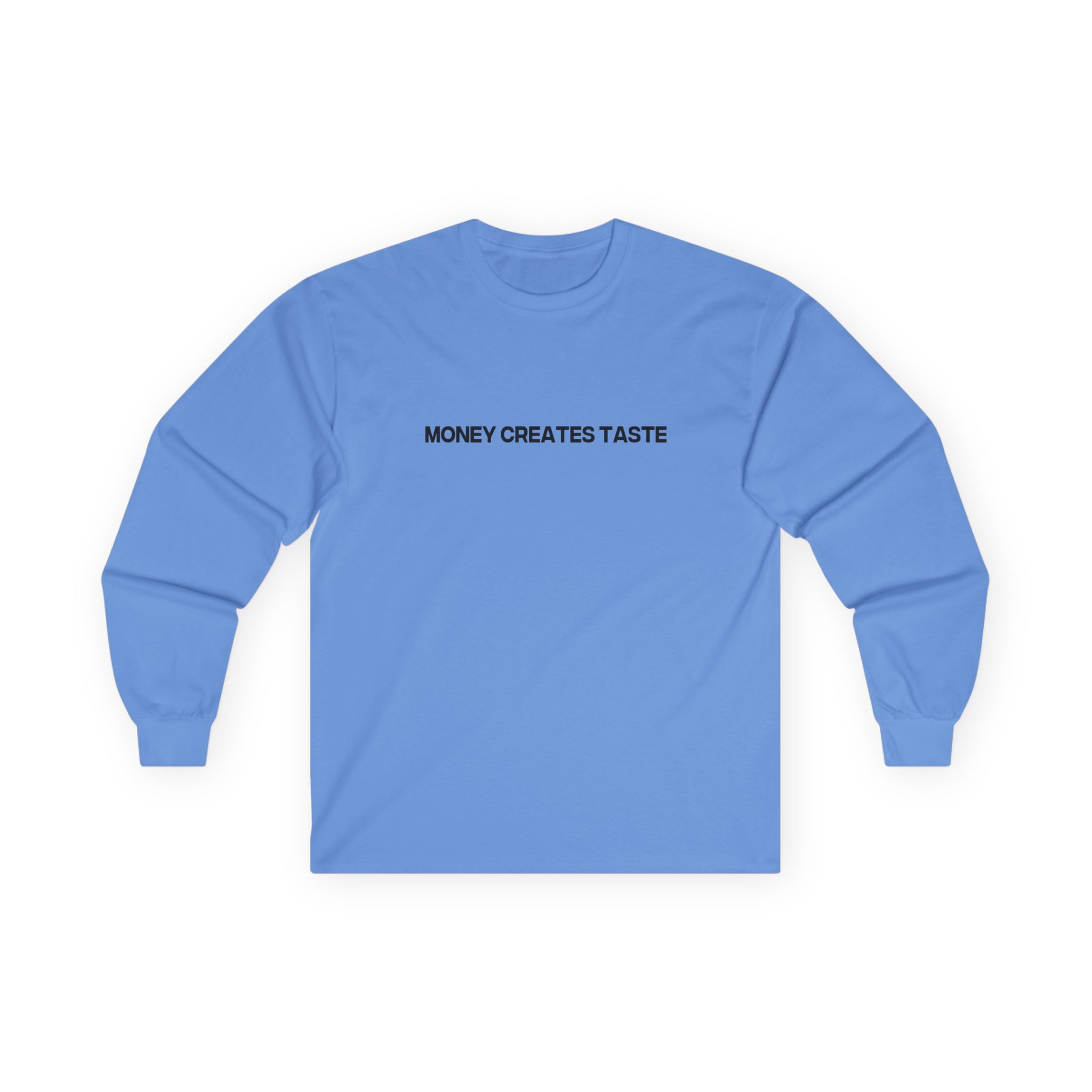 Jenny Holzer Money Creates Taste Unisex Ultra Cotton Long Sleeve Tee - Image 9