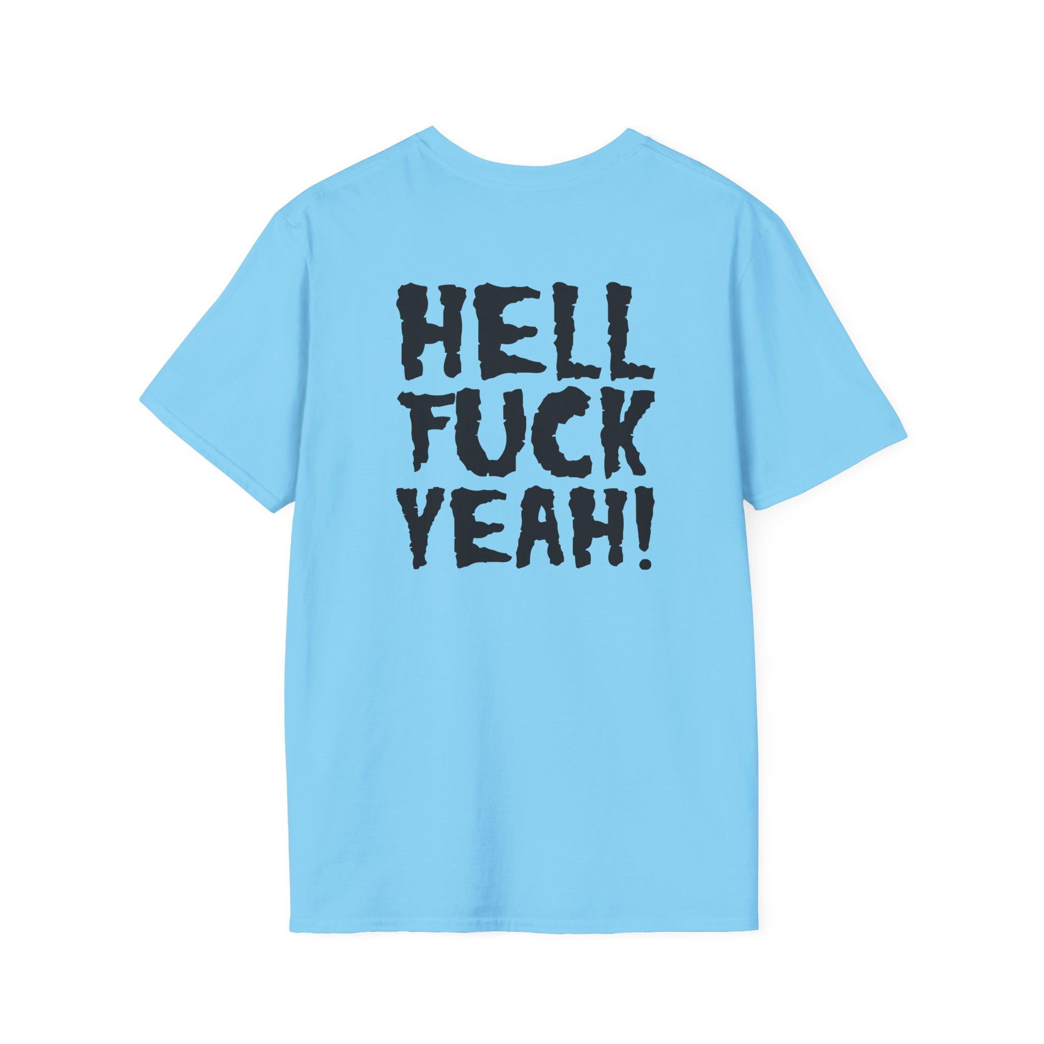 Violent Soho Hell Fuck Yeah Unisex Softstyle T-Shirt - Image 16