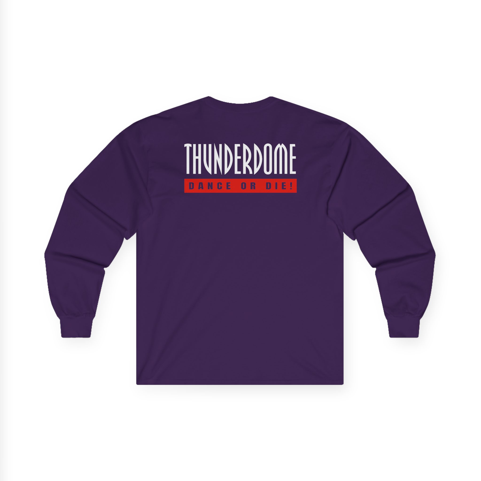 Thunderdome Dance Or Die Unisex Ultra Cotton Long Sleeve Tee - Image 10