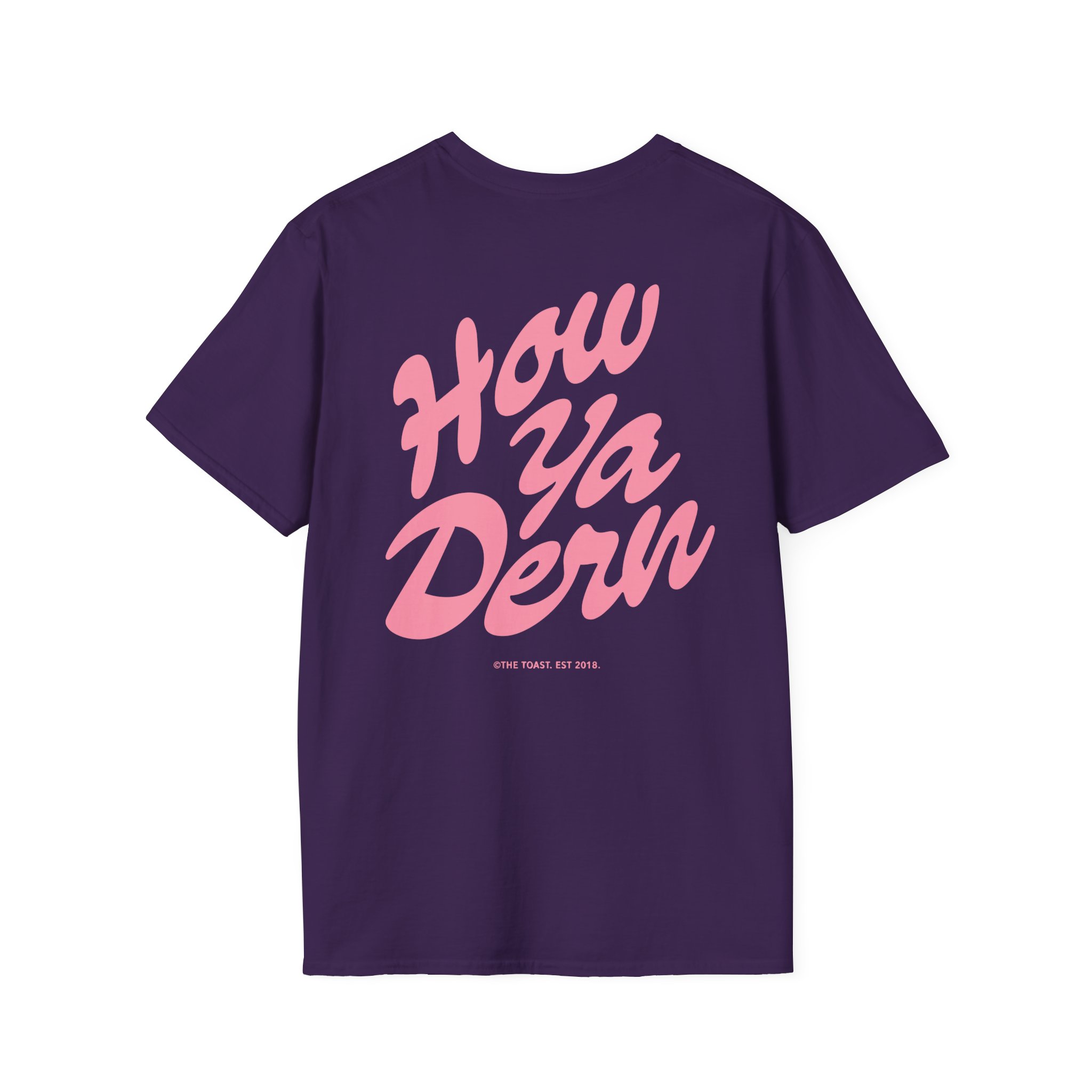 The Toast How Ya Dern Unisex Softstyle T-Shirt - Image 26