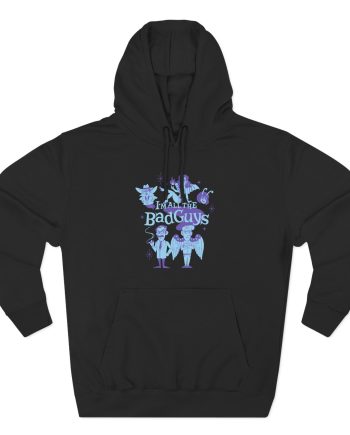 Dropout I'm All The Bad Guys Three-Panel Fleece Hoodie