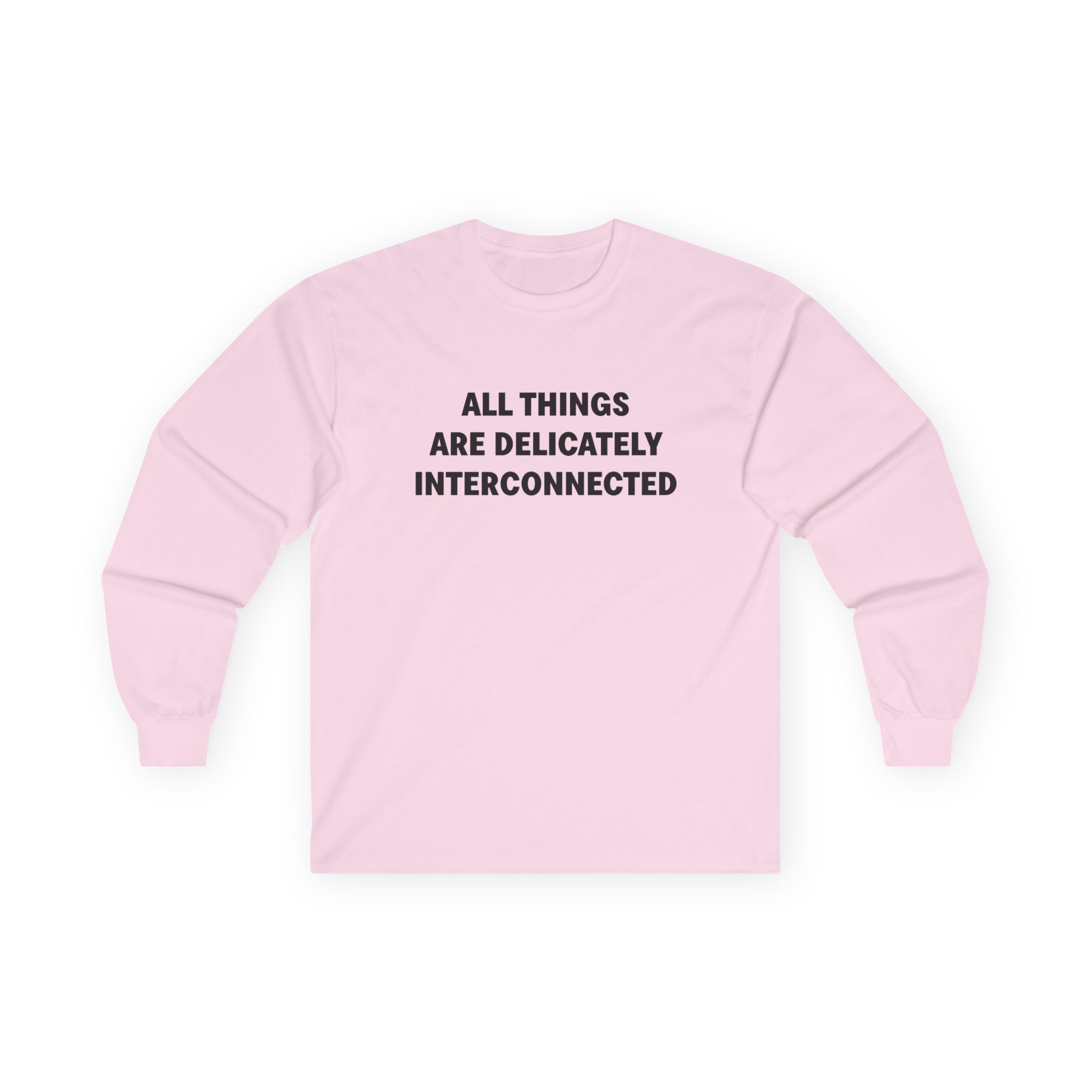 Jenny Holzer All Things Are Delicately Interconnected Unisex Ultra Cotton Long Sleeve Tee - Image 11